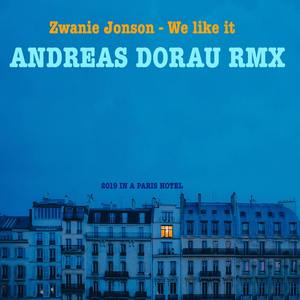 We Like It (Andreas Dorau Remix)