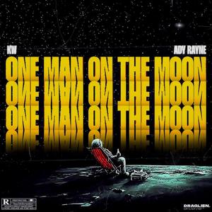 One Man On The Moon (feat. Ady Rayne)