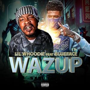 Wazup (Explicit)