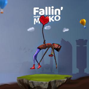 Fallin' Moko Moko