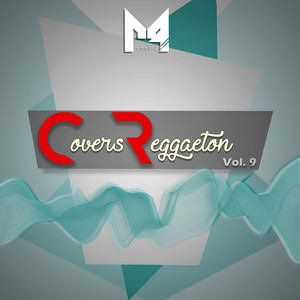 Covers de Reggaeton, Vol. 9 (Explicit)