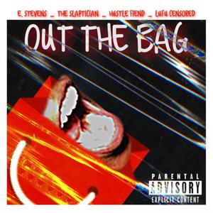 Out The Bag (Explicit)