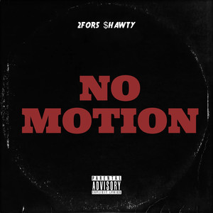 No Motion (Explicit)