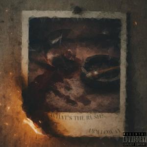 WHATS THE RUSH? (Explicit)