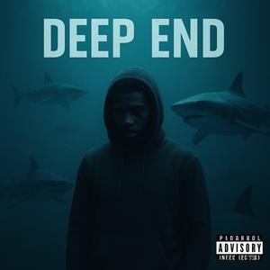 Deep End (Explicit)