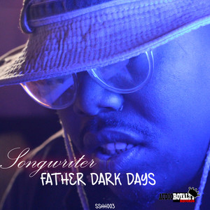 Father Dark Days (Explicit)