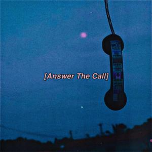 Answer The Call (Explicit)