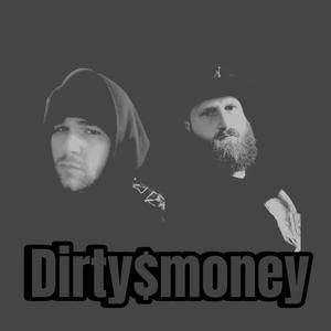 Dirty money (NO WAR) [Explicit]