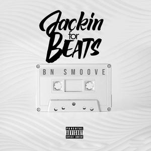 Jackin For Beats (Explicit)