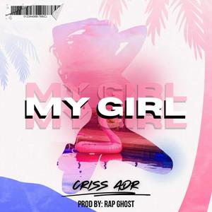 My Girl (feat. Rap Ghost)