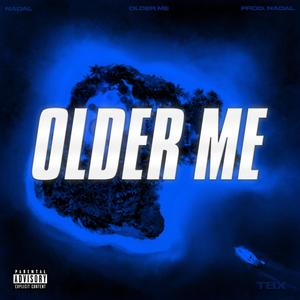 Older Me (Explicit)