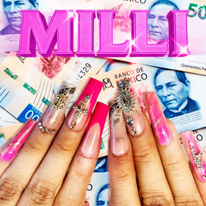MILLI (Explicit)