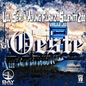 El Oeste (feat. Young Flakz & Silent200) [Explicit]