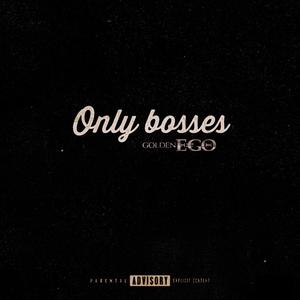 Only Bosses EP (Explicit)