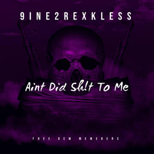 Aint Did Sh!t To Me (Explicit)