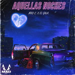 AQUELLAS NOCHES (feat. El Gala)