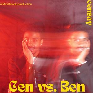 Cen vs. Ben (Explicit)