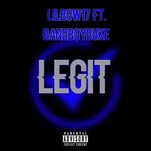 Legit (feat. Bandboy Duke) (Explicit)