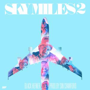 Sky Miles 2 (Explicit)