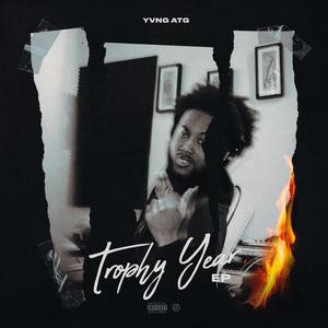 Trophy Year (Explicit)