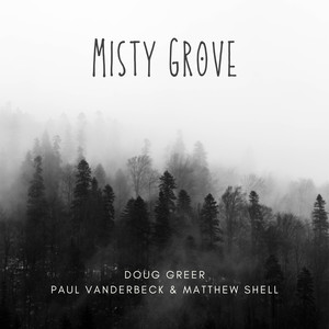 Misty Grove