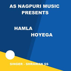 Hamla Hoyega(Nagpuri Song)