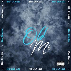 Old Me (Explicit)