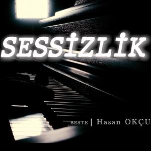 Sessizlik | Hasan Okçu