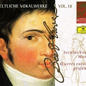 Complete Beethoven Edition Vol.18: Secular Vocal Works