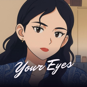 Your Eyes