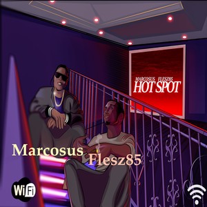 Hot Spot (feat. Flesz85) [Explicit]