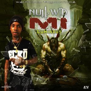 Nuh Wid Mi (feat. Luminous) [Explicit]