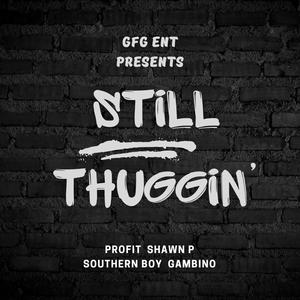 STILL THUGGIN', Vol. 2 (Explicit)