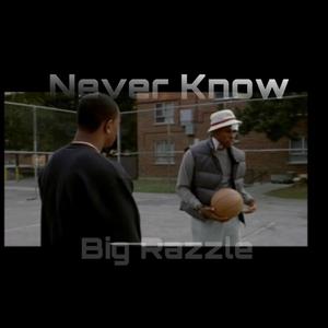 Never Know (Explicit)