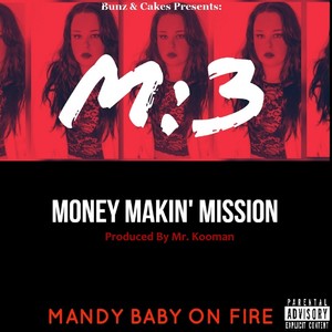 M3(Money Makin' Mission) (Explicit)