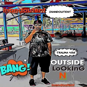 Outside Looking N (Bang) (Explicit)