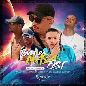 Baile da Nasa Fest (Explicit)
