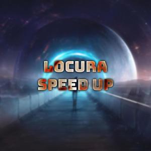 Locura (Speed Up)