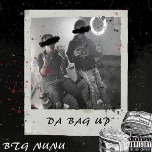 Da Bagg Up (Explicit)