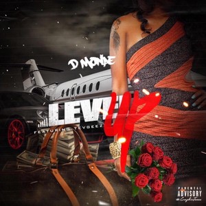 Level Up (feat. Tev Geez) [Explicit]