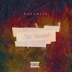 Teri Yaadein (Explicit)