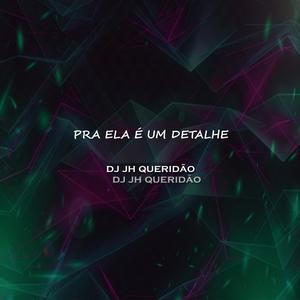 PRA ELA É UM DETALHE (feat. Mc Cyclope & Mc Mel) [Explicit]