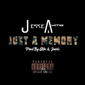 Just a Memory (Explicit)