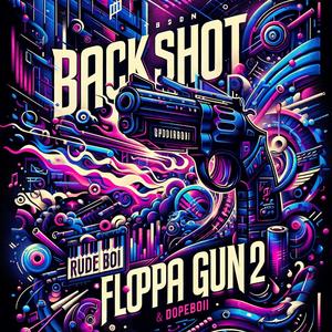 BACKSHOT 'Floppa Gun 2' (feat. Rudeboi)