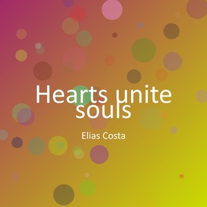 Hearts unite souls