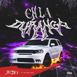 EN LA DURANGO (Explicit)