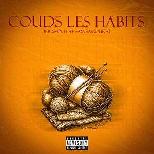 Couds les habits (feat. Sam Samouraï) (Explicit)