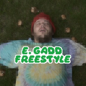 E. Gadd Freestyle (Explicit)