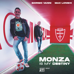 Monza Is My Destiny