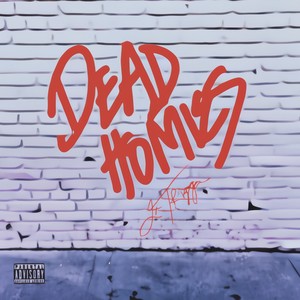 Dead Homies (Explicit)